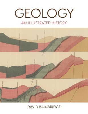David Bainbridge - Geology, Inbunden