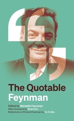 Richard P. Feynman, Michelle Feynman - Quotable Feynman, Häftad