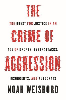 The Crime of Aggression 1