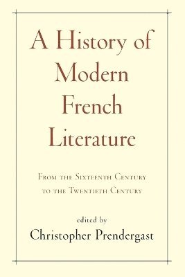 A History of Modern French Literature 1