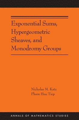 Exponential Sums, Hypergeometric Sheaves, and Monodromy Groups 1