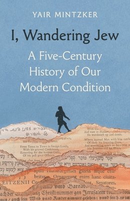 Yair Mintzker - I, Wandering Jew, Inbunden