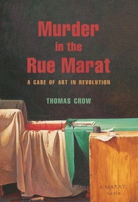 Thomas Crow - Murder in the Rue Marat, Inbunden