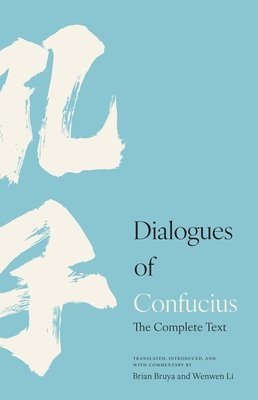 Confucius - Dialogues of Confucius, Inbunden