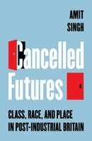 Amit Singh - Cancelled Futures, Häftad