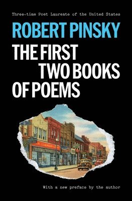 Robert Pinsky - Robert Pinsky: The First Two Books of Poems, Häftad