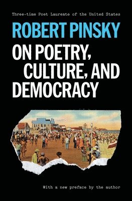 Robert Pinsky - On Poetry, Culture, and Democracy, Häftad