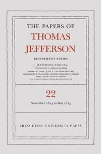 bokomslag Papers of Thomas Jefferson, Retirement Series, Volume 22
