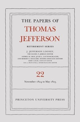 bokomslag Papers of Thomas Jefferson, Retirement Series, Volume 22
