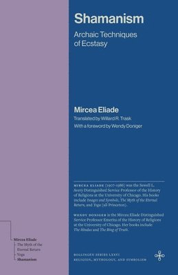 Mircea Eliade - Shamanism, Inbunden