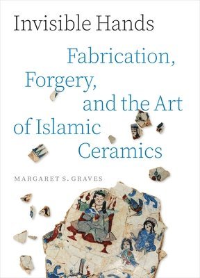 Margaret S. Graves - Invisible Hands, Inbunden