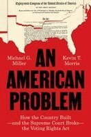 Michael G. Miller, Kevin T. Morris - American Problem, Inbunden