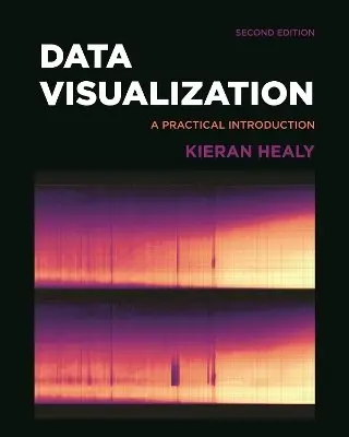 Kieran Healy - Data Visualization (Second Edition), Häftad. Tillgänglighet: Kommande