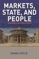 Diane Coyle - Markets, State, and People, Häftad