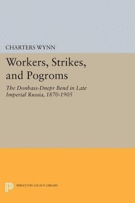 Workers, Strikes, and Pogroms 1