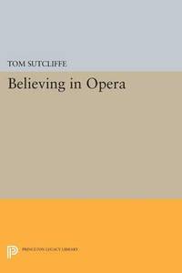 bokomslag Believing in Opera