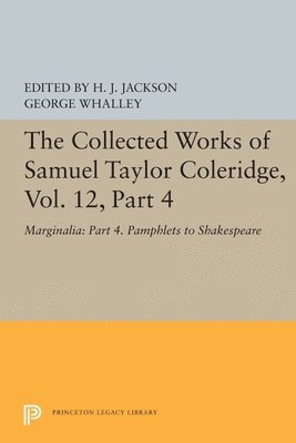 bokomslag The Collected Works of Samuel Taylor Coleridge, Vol. 12, Part 4