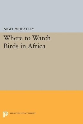 Nigel Wheatley - Where to Watch Birds in Africa, Häftad