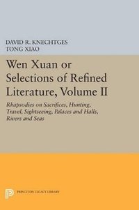 bokomslag Wen Xuan or Selections of Refined Literature, Volume II