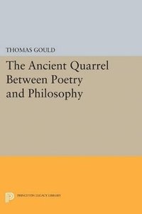 bokomslag The Ancient Quarrel Between Poetry and Philosophy