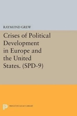 bokomslag Crises of Political Development in Europe and the United States. (SPD-9)