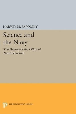 Harvey M. Sapolsky - Science and the Navy, Häftad