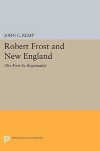 bokomslag Robert Frost and New England