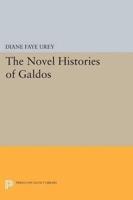 bokomslag The Novel Histories of Galdos