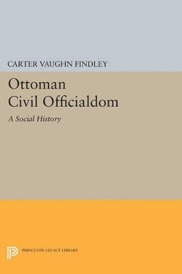 bokomslag Ottoman Civil Officialdom