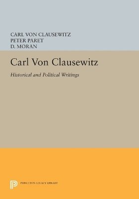 Carl von Clausewitz, Peter Paret, Daniel Moran - Carl von Clausewitz, Häftad