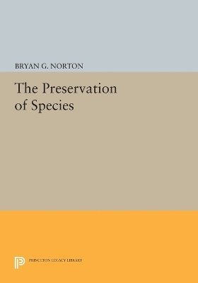 Bryan G. Norton - Preservation of Species, Häftad