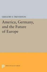 bokomslag America, Germany, and the Future of Europe