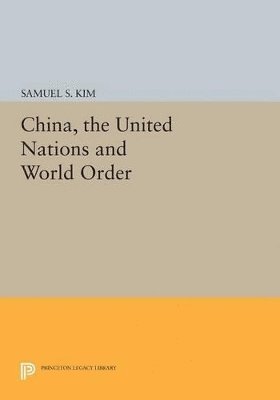 China, the United Nations and World Order 1