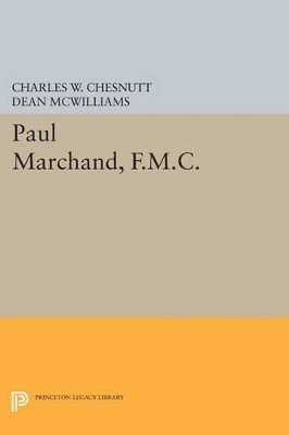 Charles W. Chesnutt, David Dean McWilliams - Paul Marchand, F.M.C., Häftad