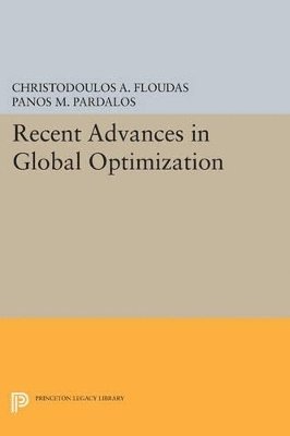 Christodoulos A. Floudas, Panos M. Pardalos - Recent Advances in Global Optimization, Häftad