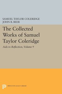 bokomslag The Collected Works of Samuel Taylor Coleridge, Volume 9: Aids to Reflection