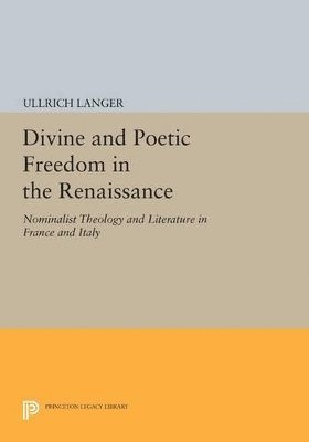 bokomslag Divine and Poetic Freedom in the Renaissance