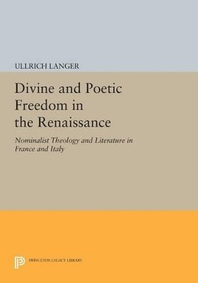 bokomslag Divine and Poetic Freedom in the Renaissance