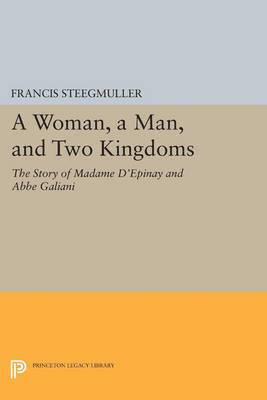 Francis Steegmuller - A Woman, A Man, and Two Kingdoms, Häftad
