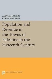 bokomslag Population and Revenue in the Towns of Palestine in the Sixteenth Century