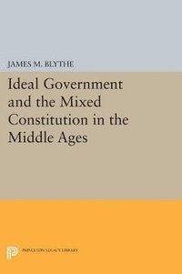 bokomslag Ideal Government and the Mixed Constitution in the Middle Ages