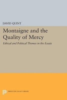 bokomslag Montaigne and the Quality of Mercy