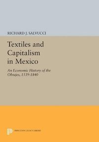 bokomslag Textiles and Capitalism in Mexico