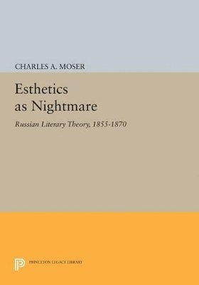 Charles A. Moser - Esthetics as Nightmare, Häftad