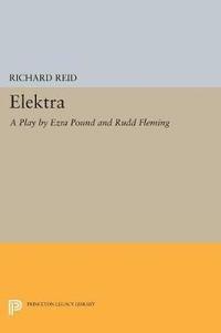 bokomslag Elektra: A Play by Ezra Pound
