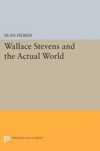 bokomslag Wallace Stevens and the Actual World