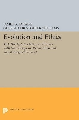 James G. Paradis, George Christopher Williams - Evolution and Ethics, Häftad