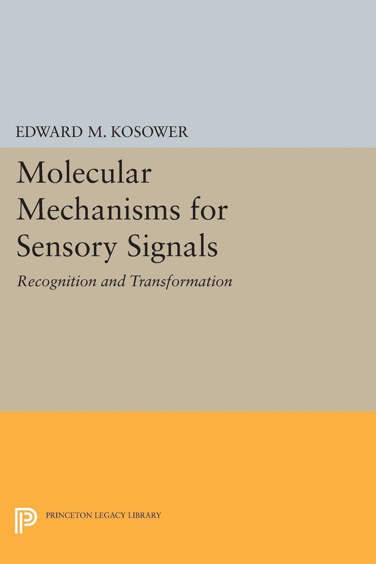 Molecular Mechanisms for Sensory Signals 1