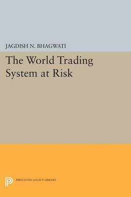 The World Trading System at Risk 1