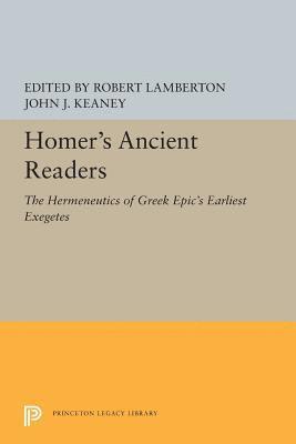Robert Lamberton, John J. Keaney - Homer's Ancient Readers, Häftad
